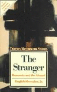 The Stranger: Humanity and the Absurd