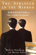 The Stranger in the Mirror: The Hidden Epidemic