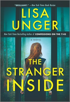 The Stranger Inside - Unger, Lisa