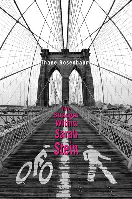 The Stranger Within Sarah Stein - Rosenbaum, Thane