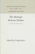 The Strategic Defense Debate: Can Star Wars Make Us Safe?