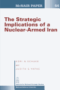 The Strategic Implication of a Nuclear-Armed Iran