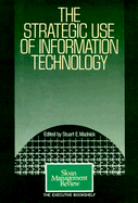 The Strategic Use of Information Technology