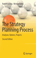 The Strategy Planning Process: Analyses, Options, Projects