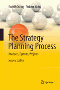 The Strategy Planning Process: Analyses, Options, Projects