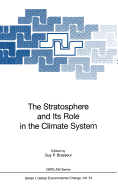 The Stratosphere and Its Role in the Climate System