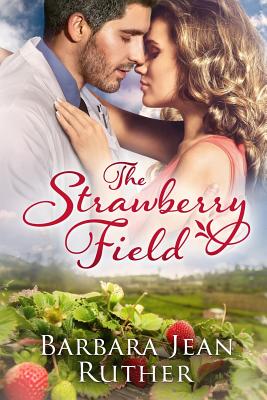 The Strawberry Field - Field, Dave (Editor), and Ruther, Barbara Jean