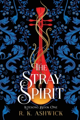 The Stray Spirit - Ashwick, R K