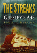 The Streaks: Gresley's A4s