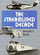 The Streamlined Decade - Bush, Donald