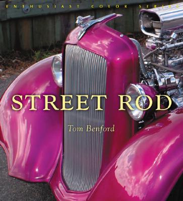 The Street Rod - Benford, Tom