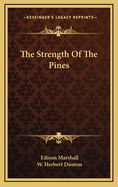 The Strength of the Pines