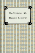 The Strenuous Life