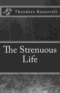 The Strenuous Life
