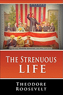 The Strenuous Life