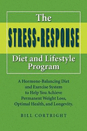 The Stress Response Diet and Lifestyle Program