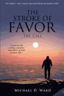 The Stroke of Favor: The Call