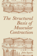 The Structural Basis of Muscular Contraction