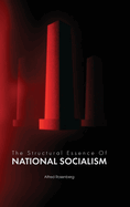 The Structural Essence of National Socialism