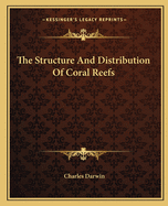 The Structure and Distribution of Coral Reefs