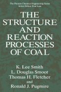 The Structure and Reaction Processes of Coal