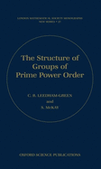 The Structure of Groups of Prime Power Order