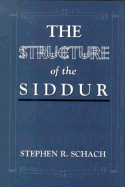 The Structure of the Siddur
