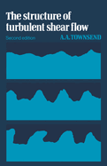 The Structure of Turbulent Shear Flow