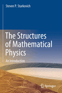 The Structures of Mathematical Physics: An Introduction