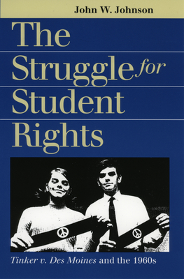 The Struggle for Student Rights - Johnson, John W