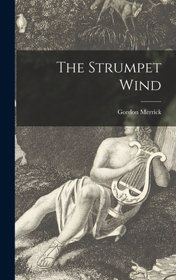 The Strumpet Wind - Merrick, Gordon