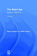 The Stuart Age: England, 1603-1714