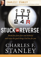The Stuck in Reverse: How to Let God Change Your Direction