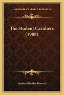 The Student Cavaliers (1908)