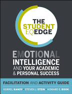 The Student Eq Edge: Emotional Intelligence and Your Academic and Personal Success: Student Workbook