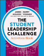 The Student Leadership Challenge: Activities Book