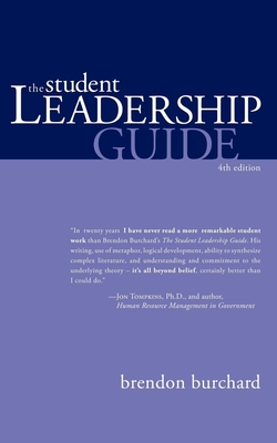 The Student Leadership Guide - Burchard, Brendon