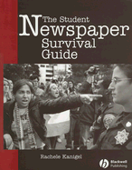 The Student Newspaper Survival Guide