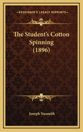 The Student's Cotton Spinning (1896)