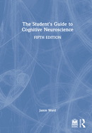 The Student's Guide to Cognitive Neuroscience