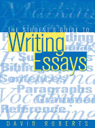 The Student's Guide to Writing Essays
