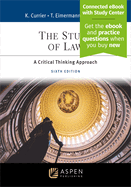 The Study of Law: A Critical Thinking Approach [Connected eBook with Study Center]