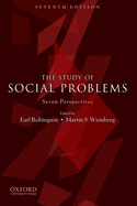 The Study of Social Problems: Seven Perspectives