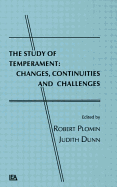 The Study of Temperament: Changes, Continuities, and Challenges