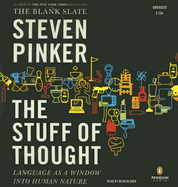 The Stuff of Thought: Language as a Window Into Human Nature