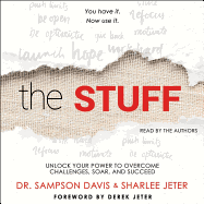 The Stuff: Unlock Your Power to Overcome Challenges, Soar, and Succeed