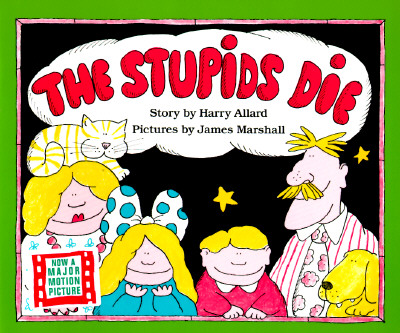 The Stupids Die - Allard, Harry G