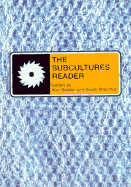 The Subcultures Reader - Gelder, Ken (Editor), and Thornton, Sarah (Editor)