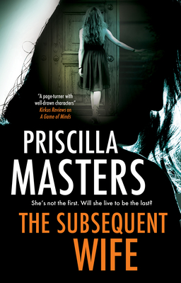 The Subsequent Wife - Masters, Priscilla