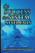 The Success System That Never Fails